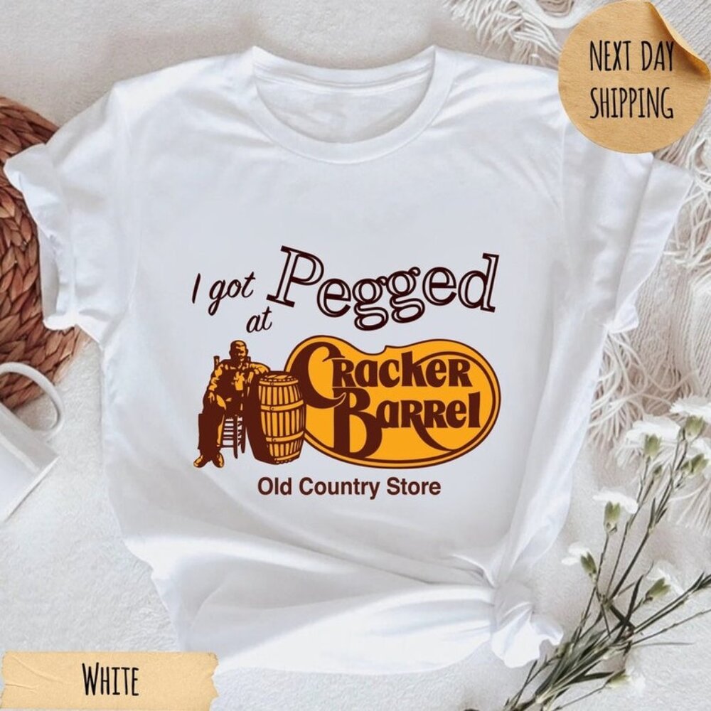 I Got Pegged at Cracker Barrel Old Country Store White T-shirt - Picture 1 of 4
